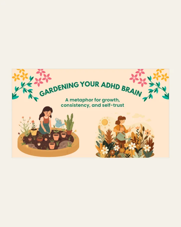 Preview of Gardening Your ADHD Brain